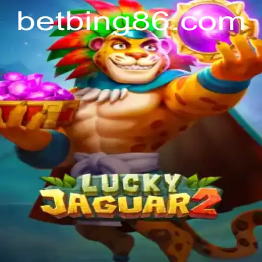 Discovering the Thrills of Luckyjaguar2 with Betbing
